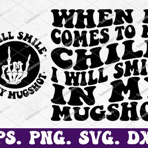 Als het op mijn kind aankomt, zal ik glimlachen in mijn mugshot Svg & Png, Mama Svg, Mom Png, Mom Svg, grappig citaat Png, Retro Png, Retro Mama Svg