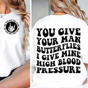 Você dá ao seu homem borboletas Svg e Png, arquivo de corte Svg, sarcasmo Svg, esposa Svg, design engraçado Png, Snarky Png, presentes para esposa
