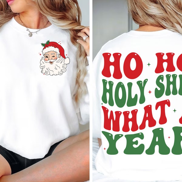 Ho Ho Holy Shit What A Year Svg & Png, Funny Christmas Svg Cutting File, Christmas Sublimation Design, Adult Humor Christmas Png, Retro Svg