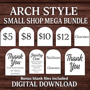 May include: A digital download graphic with the text "ARCH STYLE SMALL SHOP MEGA BUNDLE." Includes price tags with prices $5, $8, $10, and $12. Also includes tags with "Thank You," "Jewelry Care," and "Necklaces" text.