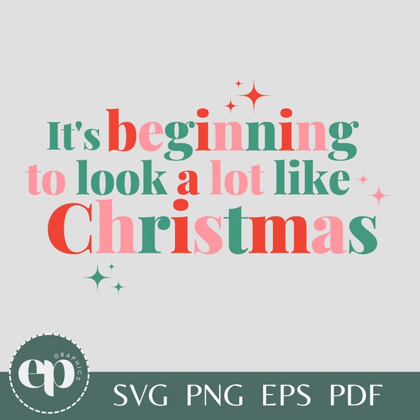 It's Beginning to Look a Lot Like Christmas SVG | Christmas SVG | Christmas Home Decor SVG | Christmas Gifts Idea | Png Sublimation | Cricut