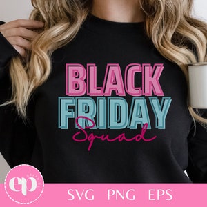 Black Friday Squad SVG | Black Friday SVG | Black Friday Shirt Svg | Thanksgiving Svg | SVG Files for Cricut | Sublimation Designs