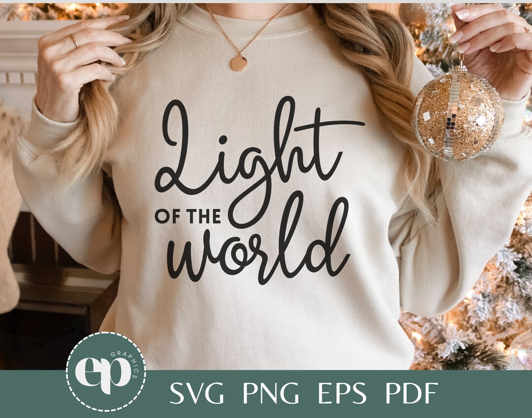 Light of the World SVG | Christian Christmas SVG | Christmas PNG ...