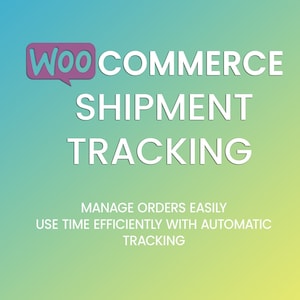 May include: A blue and green gradient background with the text "WOOCOMMERCE SHIPMENT TRACKING" in white. Below the text is the phrase "MANAGE ORDERS EASILY USE TIME EFFICIENTLY WITH AUTOMATIC TRACKING" in a smaller font.