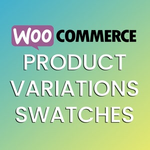 Op de afbeelding: WooCommerce tekstlogo met de woorden "Product Variations Swatches" eronder.