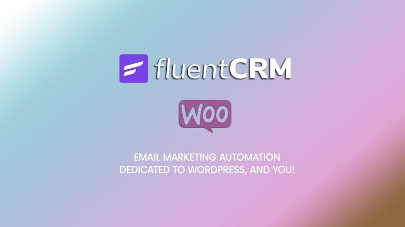 May include: A purple and white logo for fluentCRM, an email marketing automation service for WordPress. The logo features a stylized letter F and the text "fluentCRM". Below the logo is a purple speech bubble with the text "Woo" inside. The text "EMAIL MARKETING AUTOMATION DEDICATED TO WORDPRESS, AND YOU!" is below the speech bubble.