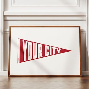 Custom City Pennant Flag Print, Personalized Vintage Flag Wall Art, College Apartment Dorm Room Decor Gift, US City State Typography Poster