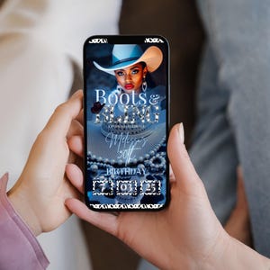 May include: A smartphone displays a birthday invitation with the text "Boots & Bling." The invitation features a woman wearing a cowboy hat and jewelry. The date is July 25th.