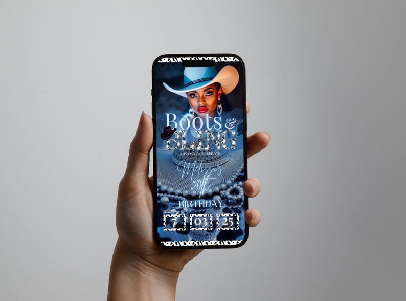 May include: A smartphone displays a digital invitation with the text "Boots & Bling" and "Melissa's 50th Birthday." The design features a woman in a cowboy hat, pearls, and a date: 07/03/25. The phone has a black and white patterned border.