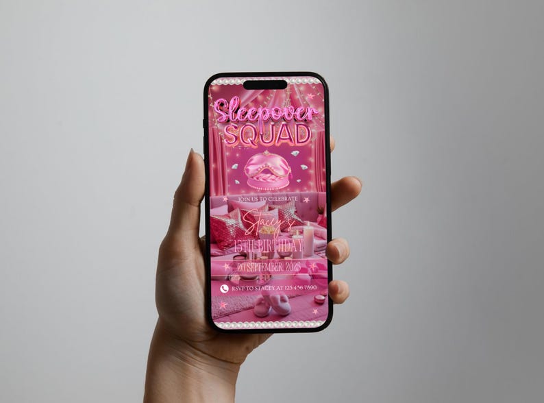 May include: A smartphone displays a pink digital invitation for a sleepover party. The invitation features the text "Sleepover Squad" and details for a birthday celebration, including a name, date, and RSVP information.