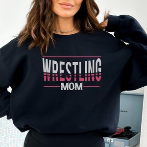 Wrestling Mom Sweatshirt, Wrestling Mom Gift For Sports Mom, Sports Lover Gift, Game day Hoodie, Wrestling Gift, Wrestler Mom Sweater