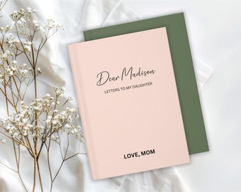 Letters to My Daughter, Personalized Journal, Dear Daughter Notebook, Memory Keepsake Journal, Custom Journal Notebook, Gift for Daughter