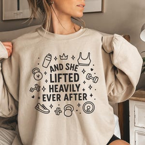 And She Lifted Heavily Ever After Doodle Sweatshirt, Women Gym Sweatshirt, Workout Shirts For Women, Cute Fitness Shirts, Gym Gift For Women