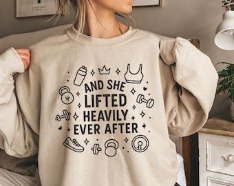 And She Lifted Heavily Ever After Doodle Sweatshirt, Women Gym Sweatshirt, Workout Shirts For Women, Cute Fitness Shirts, Gym Gift For Women