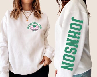 Custom Pickleballer Sweatshirt, Pickleball Sweatshirt For Women, Pickleball Gift for Her, Pickleball Shirt, Custom Pickleball Mom Gifts