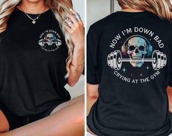 Down Bad Crying At The Gym Shirt,, Funny Gym Shirt, Skeleton Workout Gym Shirt Pump Cover, Gym Rat Shirt, Weightlifting Shirt, Gym gifts