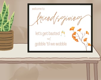 Bearbeitbares Friendsgiving-Zeichen - Let's Get Basted, Thanksgiving, Freunde geben, Urlaub | Bearbeitbar | Druckbar | Sofortdownload
