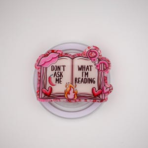 Spicy Book Kindle Grip: "Don't Ask Me What I'm Reading" MagSafe Grip