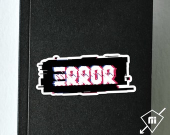 Error Glitch Sticker | Tech Sticker | Glitchcore Sticker | Hacker Sticker | Laptop Sticker | Cyberpunk Sticker | Error Vinyl | Phone Sticker
