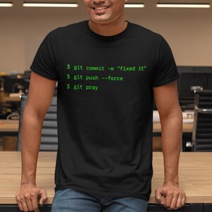 Funny Git Comfort Colors Shirt for Software Developer, Programmer Gift for Coder, DevOps Engineer Tee, Coding Humor Tech Coworker Gift