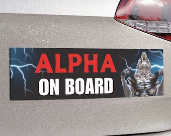 Alpha On Board | Funny Car Bumper Magnet OR Sticker | Meme Car Gift Car Accessory Decor | Gen Z, Red Alpha Male Wolf | Waterproof Car Decal