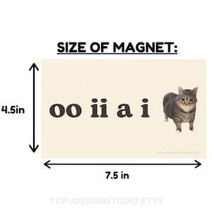 oo ii a i | Cat Meme Car Bumper Magnet OR Sticker | Cute Silly Spinning Cat Meme, Funny Kitty Car Accessory, | Magnetic Car Vinyl Decal image 5