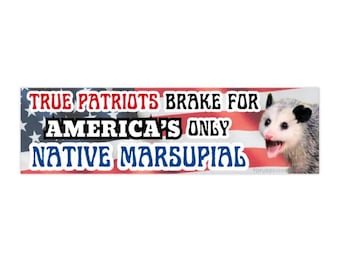 Bumpersticker opossum auto/True Patriots Brake voor Amerika's enige inheemse buideldier | Grappige meme opossum | Weerbestendige autovinylsticker: