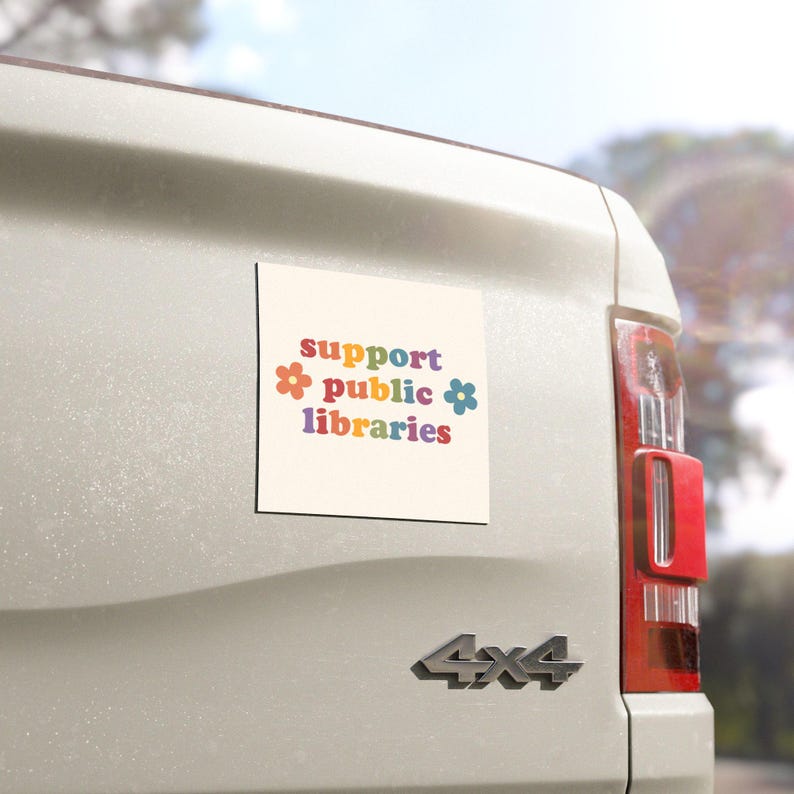 Support Public Libraries | Car Bumper Magnet | Rainbow Aesthetic, Retro, Library Book Lover, Cute Car Accessory | Quality Magnetic Car Decal Square 5 inches