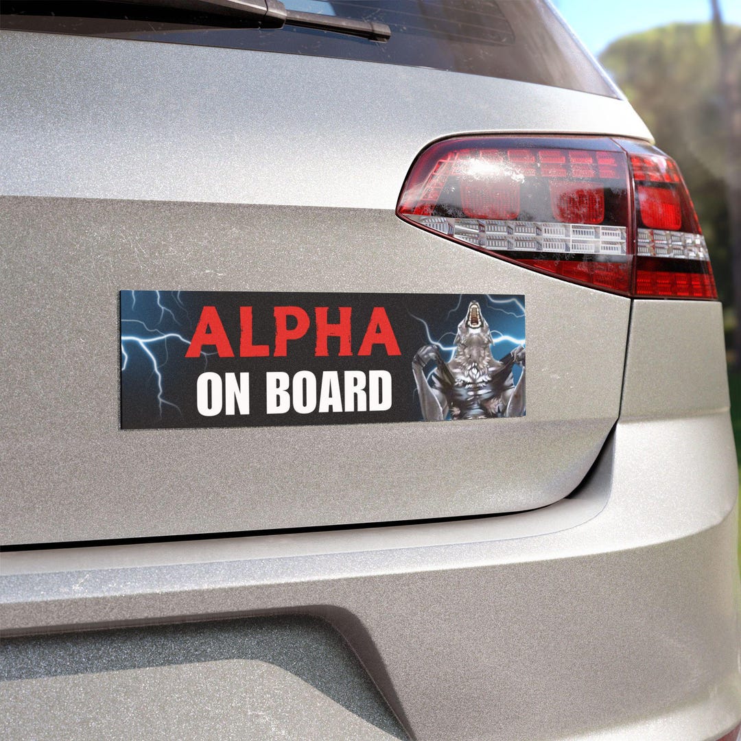 Alpha on Board | Funny Car Bumper Magnet OR Sticker | Meme Car Gift Car ...