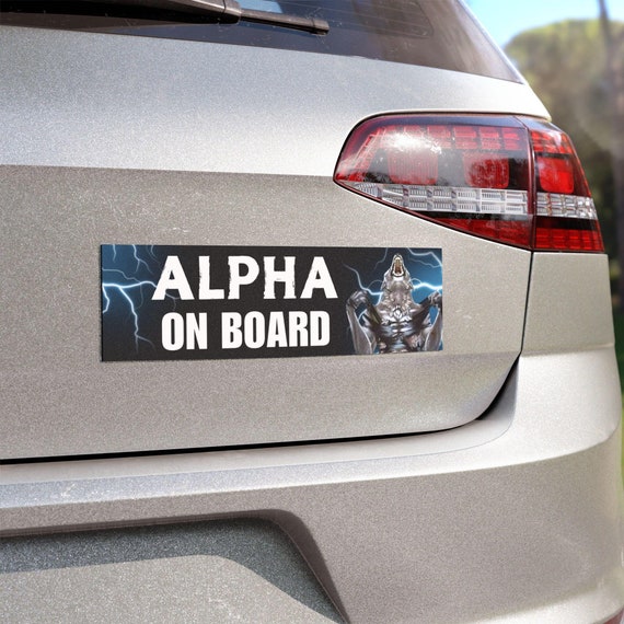Alpha on Board | Funny Car Bumper Magnet OR Sticker| Meme Gift Car Accessory, Gen Z, Cursed, Alpha Male Wolf, Decal, Waterproof Car Decor