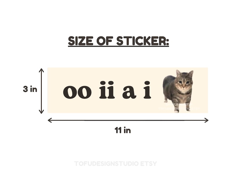oo ii a i | Cat Meme Car Bumper Magnet OR Sticker | Cute Silly Spinning Cat Meme, Funny Kitty Car Accessory, | Magnetic Car Vinyl Decal STICKER 11" x 3"