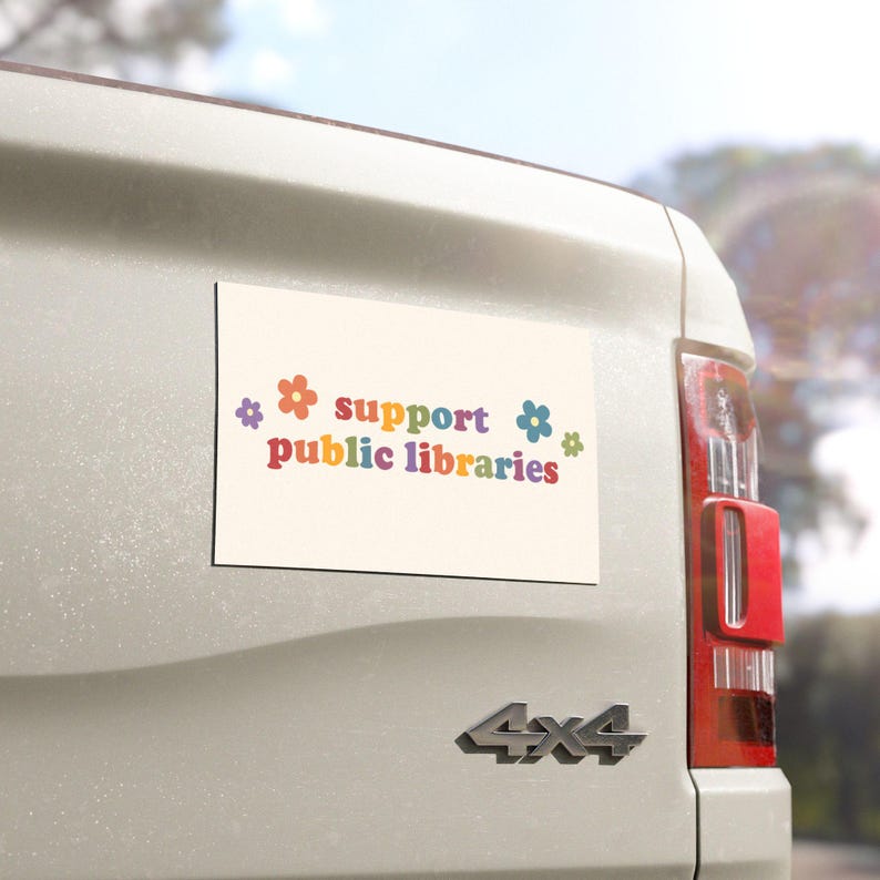 Support Public Libraries | Car Bumper Magnet | Rainbow Aesthetic, Retro, Library Book Lover, Cute Car Accessory | Quality Magnetic Car Decal 7.5 inches magnet