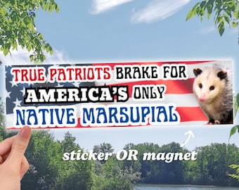 Possum Car Bumper Sticker / True Patriots Brake For America's Only Native Marsupial | Funny Meme Opossum | Weatherproof Car Vinyl Sticker