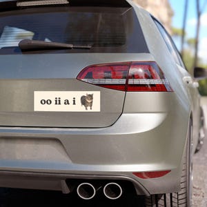 oo ii a i | Cat Meme Car Bumper Magnet OR Sticker | Cute Silly Spinning Cat Meme, Funny Kitty Car Accessory, | Magnetic Car Vinyl Decal image 2