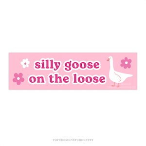 Silly Goose On The Loose | Cute Car Bumper Sticker | Pink Car Decal, Funny Meme, Goose on Board, Cute Car Accessory Gift | Vinyl Car Sticker