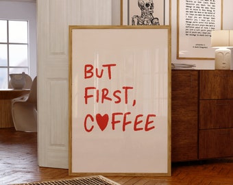 but first, coffee | cute wall art quote print for kitchen coffee bar cart | studioEmaré | printable wall art