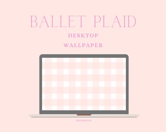 Ballet Plaid Desktop Wallpaper | Pink Gingham Aesthetic Background | Balletcore Digital Download for Laptop or Computer Screen