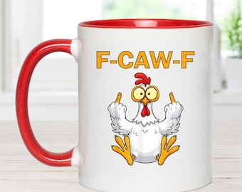 F-Caw-F Mug Funny Chicken mug, cunt Mug, Cunt, Rude Mug, offensive mug, Funny Mug, Secret Santa, gift for office, Rude Gift, novelty mug,