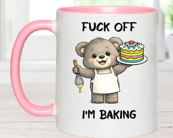 Fuck off I'm baking, personalised baking gift, baking mug, funny mug, gift for baker, gift for mam, gift for grandma, gift for Bestie baking