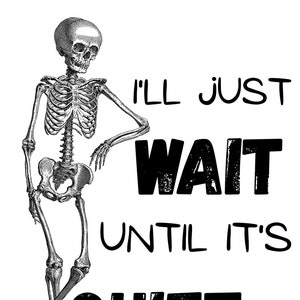 I&#39;ll just wait until its quiet, teacher halloween, halloween shirts, funny shirts, teacher shirts, funny teacher shirts, halloween teacher