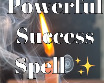 Super Powerful Success Spell for Ultimate Victory in Business, Job Hunting, Exams, Interviews, College Acceptance, and Achieving Your Goals