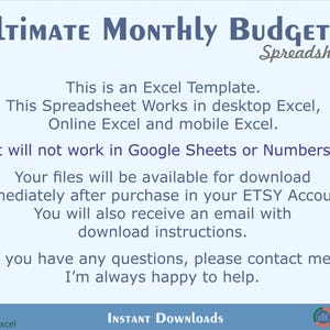 May include: A blue and white image with the text "Ultimate Monthly Budget Spreadsheets". The text "This is an Excel Template. This Spreadsheet Works in desktop Excel, Online Excel and mobile Excel. It will not work in Google Sheets or Numbers." is also included.