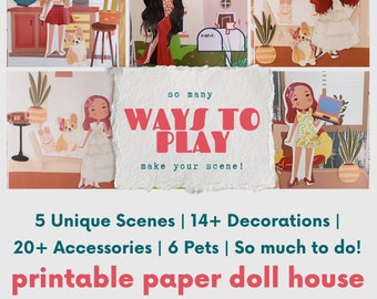 May include: Printable paper doll house with five unique scenes, 14+ decorations, 20+ accessories, and six pets. The text "so many WAYS TO PLAY make your scene!" is on the front of the house.  The paper doll house is designed for children to play with.