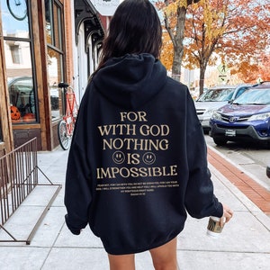 With God Nothing Is Impossible Hoodie, Bible Verse Sweatshirt, Christian Sweatshirt, Jesus Hoodie, Bible Verse Hoodie, Bible Verse Shirt