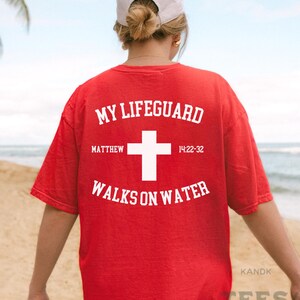 My Lifeguard Walks On Water Shirt, Bible Verse Shirt, Religious Clothes, Christian Gift, Christian Apparel, Jesus Tee, Beachy Christian Tee