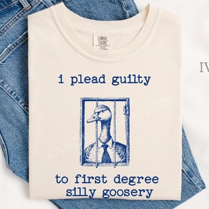 Funny Silly Goose Shirt, Funny Goose Shirt, Goose Lover Shirt, Meme Tshirt, Gag Tee, Got Too Silly Shirt, Sarcastic Tshirt, Goose Tee