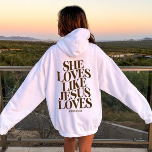 She Loves Like Jesus Hoodie, Jesus Hoodie, Christian Hoodie, Christian Merch, Christian Clothes, Christian Streetwear, Christian Hoodies