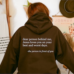 Dear Person Behind Me Hoodie, Dear Person Behind Me Sweatshirt, Christian Hoodie, Christian Sweatshirt, Jesus Hoodie, Aesthetic Hoodie
