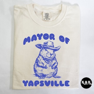 Mayor Of Yapsville Shirt, Meme T Shirt, Funny Crewnecks, Vintage Meme Tee, Funny T-shirt Tshirt, Funny Meme Shirt, Beaver Shirt, Meme Gift