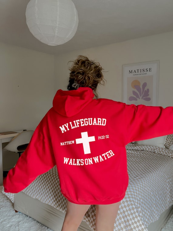 My Lifeguard Walks on Water Hoodie Etsy